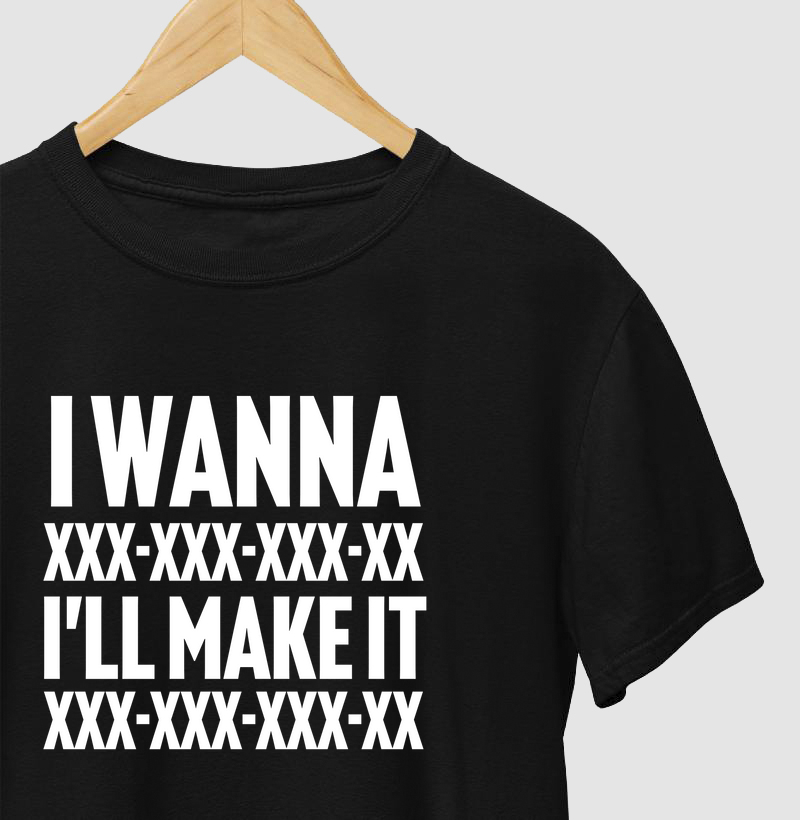 I wanna