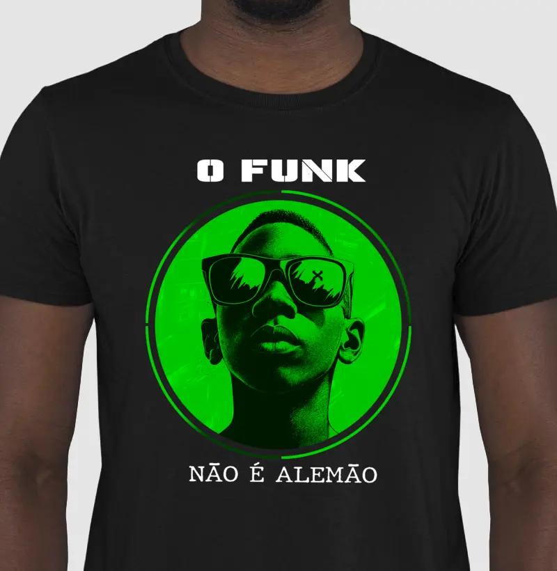 Camiseta O Funk Não é Alemão