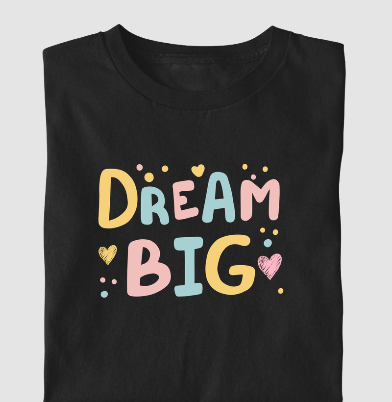 Dream Big