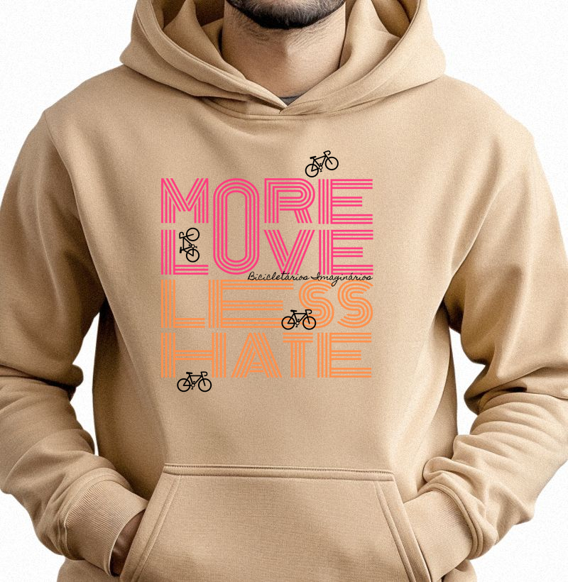 MORE LOVE less hate