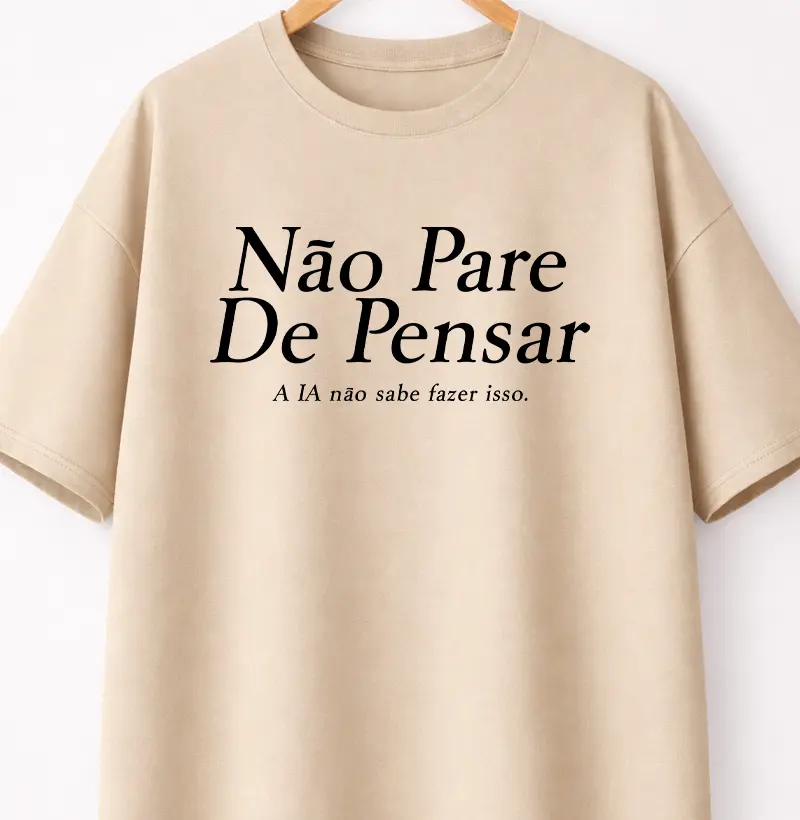 Não pare de pensar, a IA não sabe fazer isso