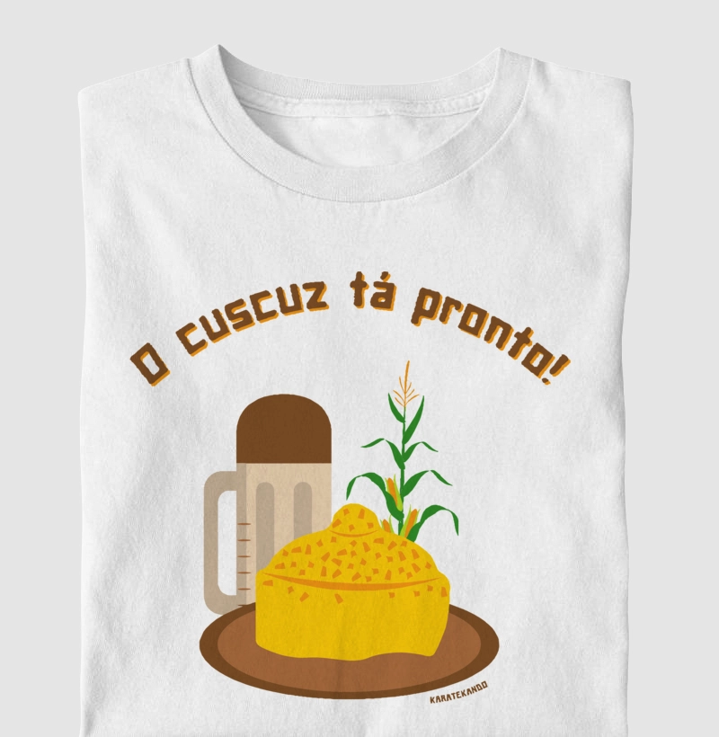 O Cuscuz tá pronto