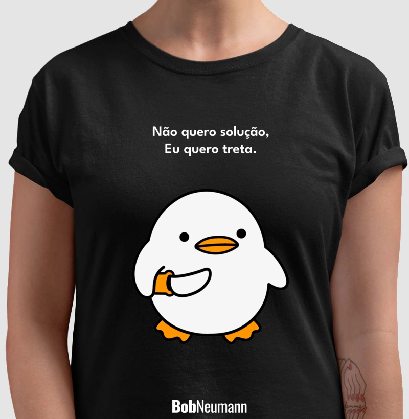 Eu não quero paz, eu quero treta.