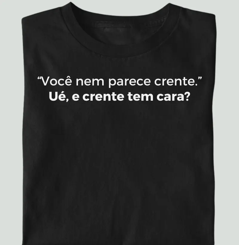 Você nem parece crente III