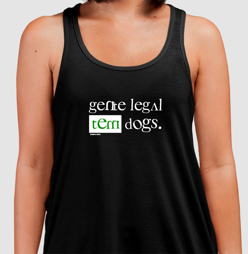 Gente legal tem dogs