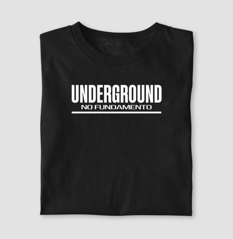 Camiseta Fundamento no Underground 