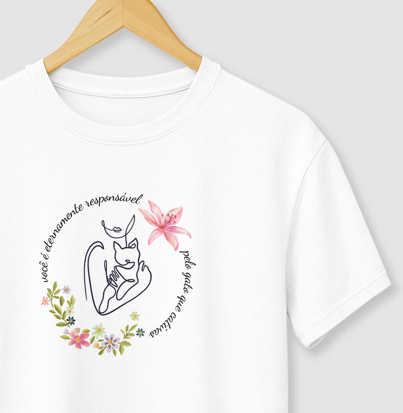 Eternamente responsável pelo gato que cativas