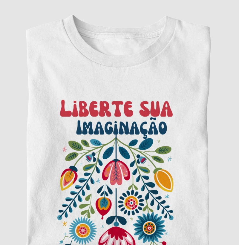 Camiseta Liberte sua Imaginação