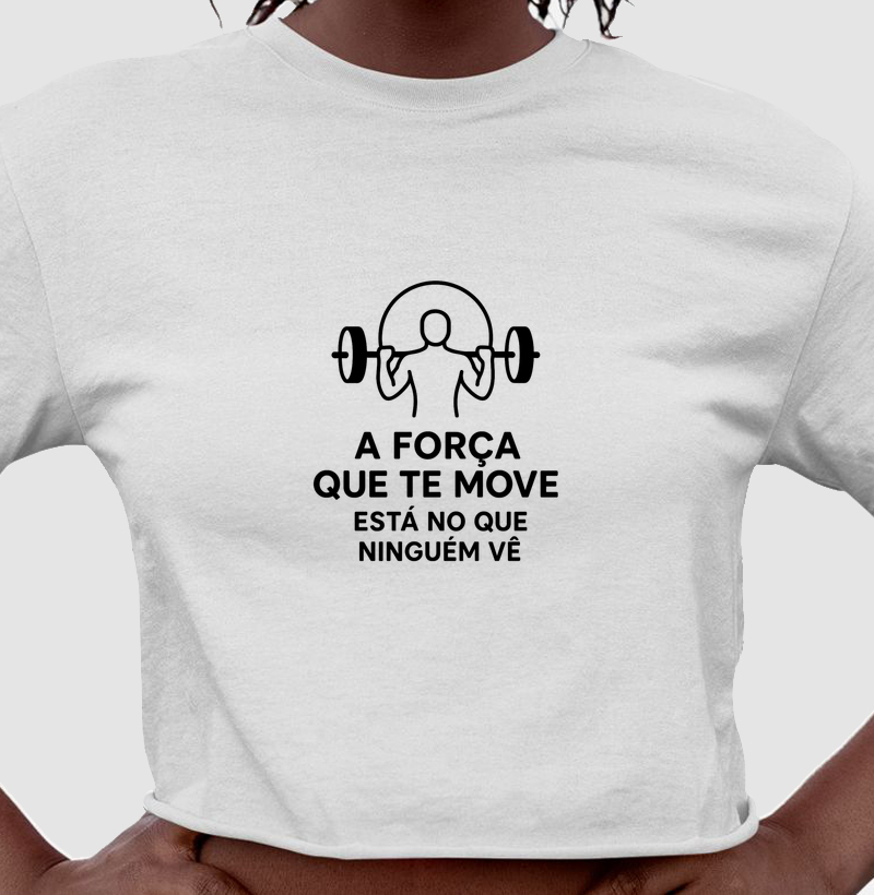 A força que te move