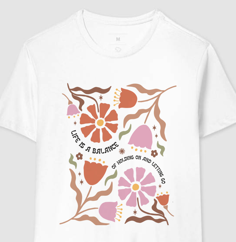 Camiseta Life is a balance 