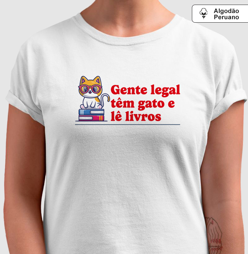 Camiseta Gente legal têm gato e lê livros