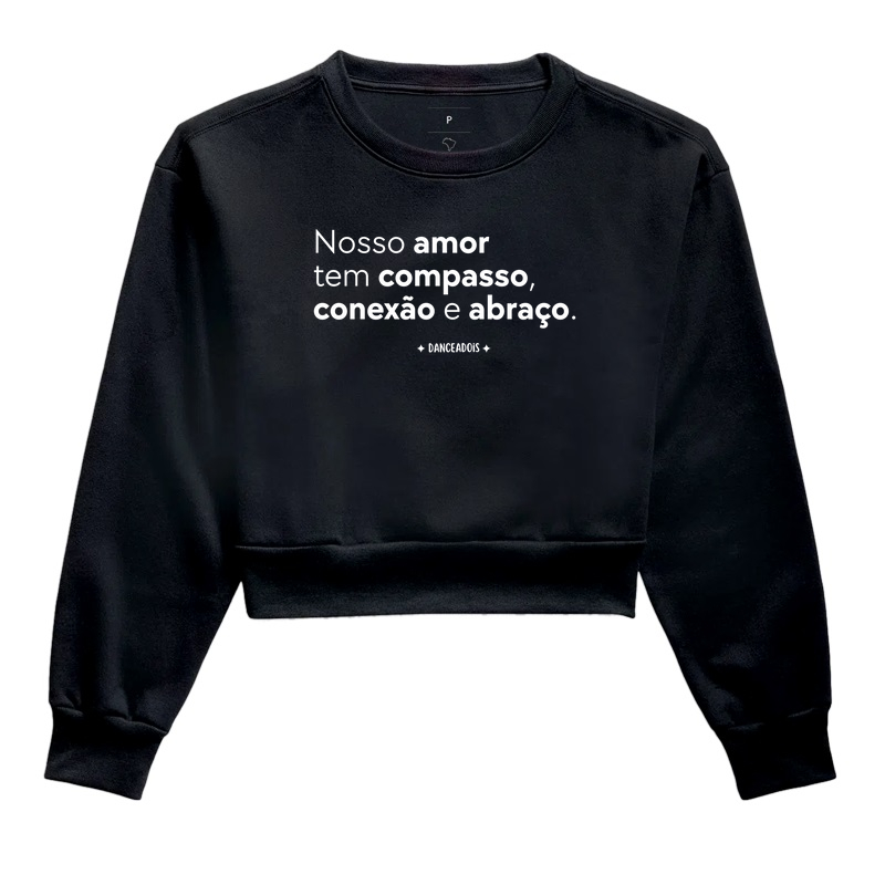 Nosso amor  tem compasso, conexão e abraço.