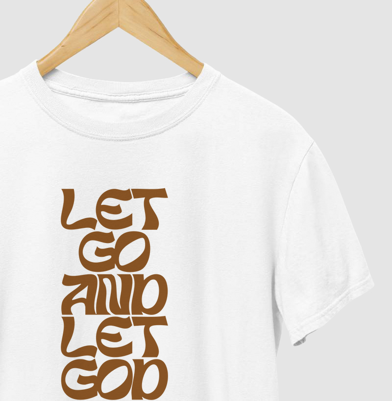 Let go and let God | Deixe ir e deixe com Deus