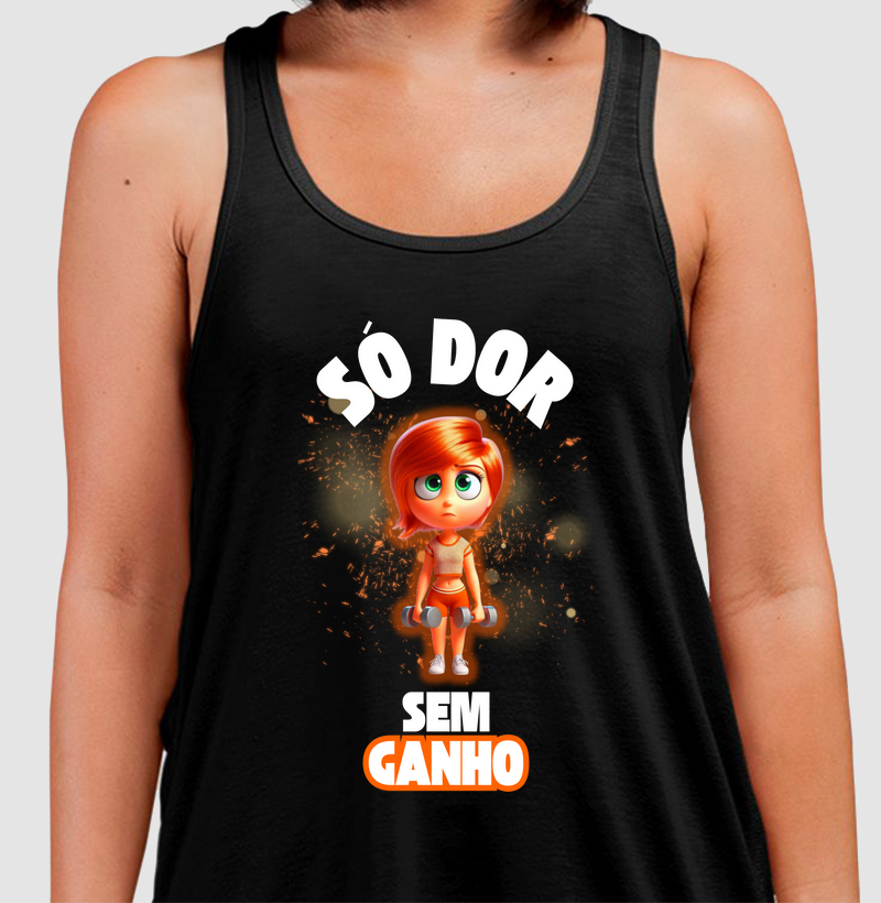 Só dor, sem ganho