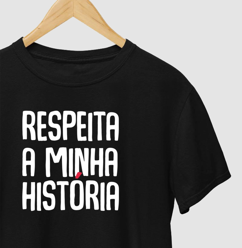 Respeita a minha história