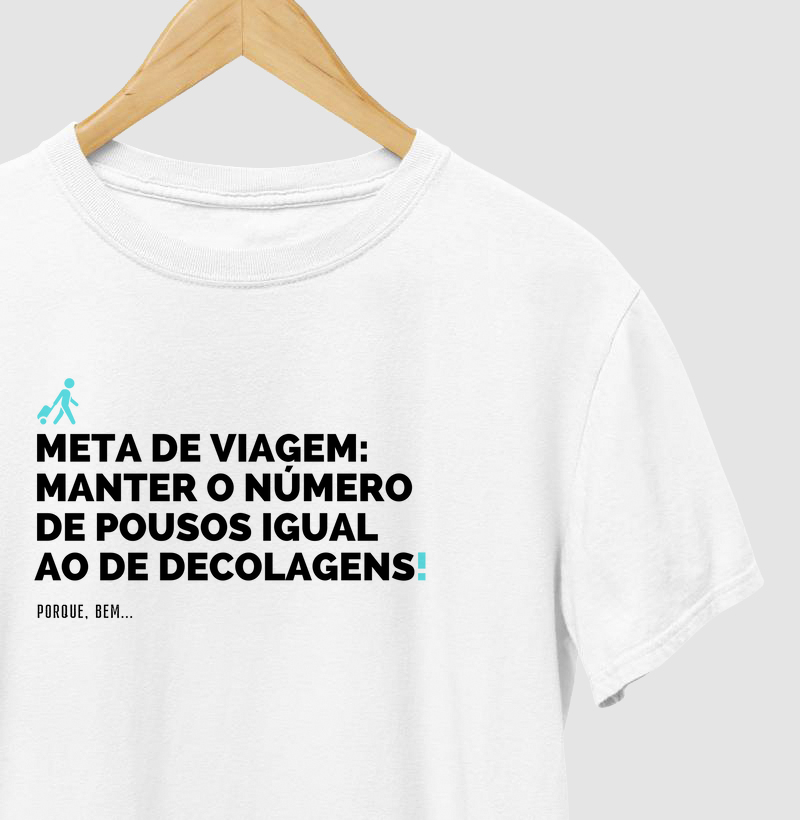 Meta de viagem: manter o número de pousos igual ao de decolagens. Porque, bem...