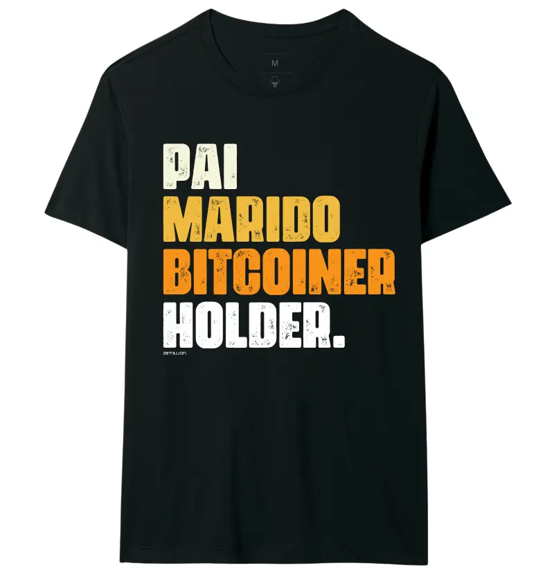 Pai, Marido, Bitcoiner e Holder