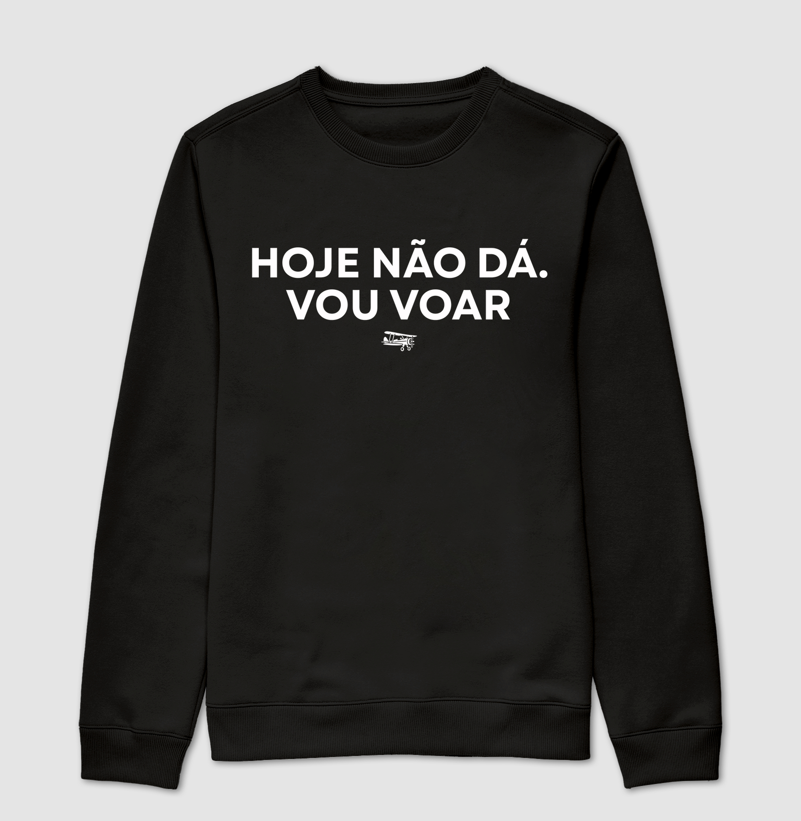 Hoje não dá. Vou voar