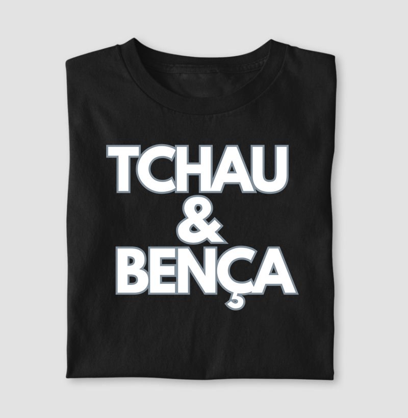 Tchau & Bença