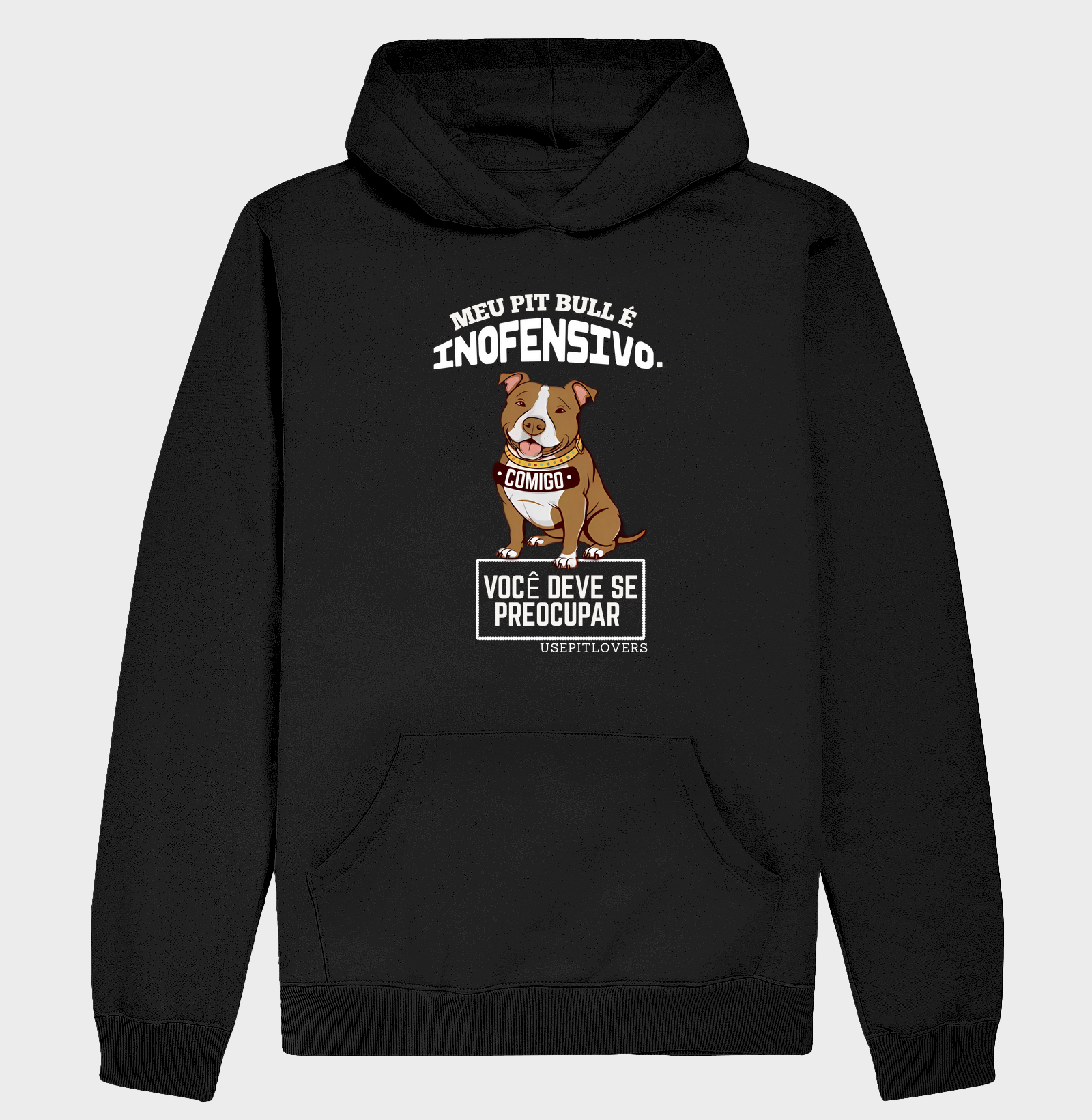 MEU PIT BULL É INOFENSIVO. COMIGO VOCÊ DEVE SE PREOCUPAR