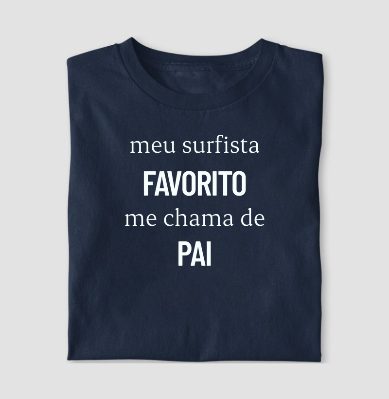 Meu surfista favorito me chama de pai