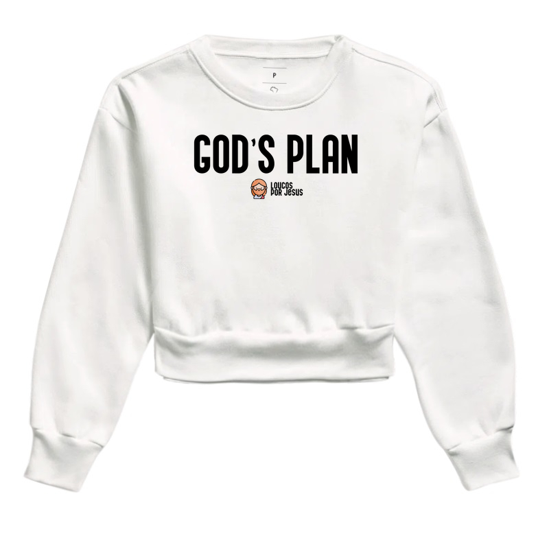 Cropped Moletom | God's Plan - Loucos Por Jesus 