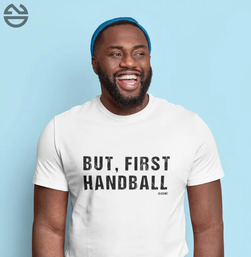 Camiseta Handebol - But, first Handball masc.
