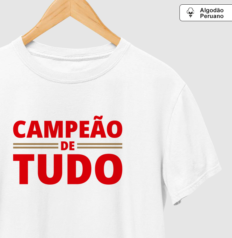 Camiseta Algodão Peruano Campeão de Tudo