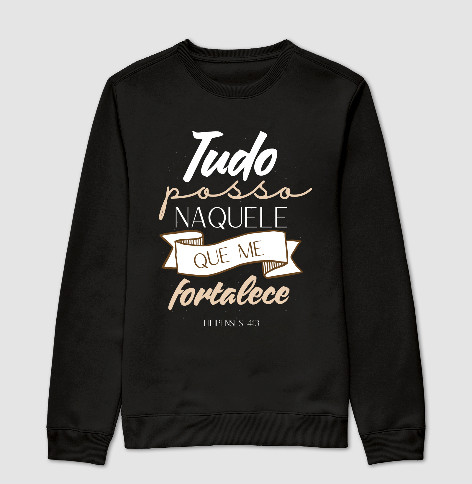 TUDO POSSO NAQUELE QUE ME FORTALECE