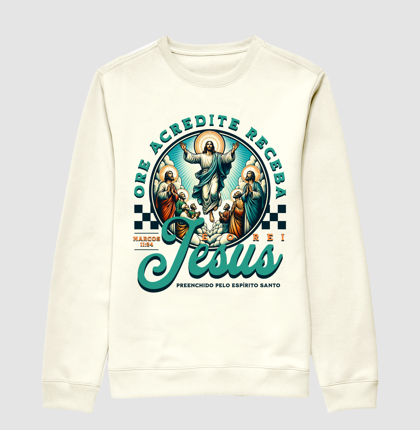 Jesus é o Rei + Marcos 11:24 (Unissex)