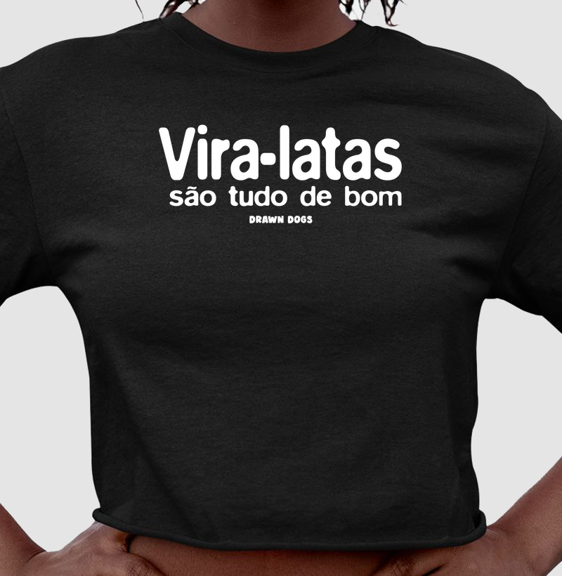 Vira-latas são tudo de bom