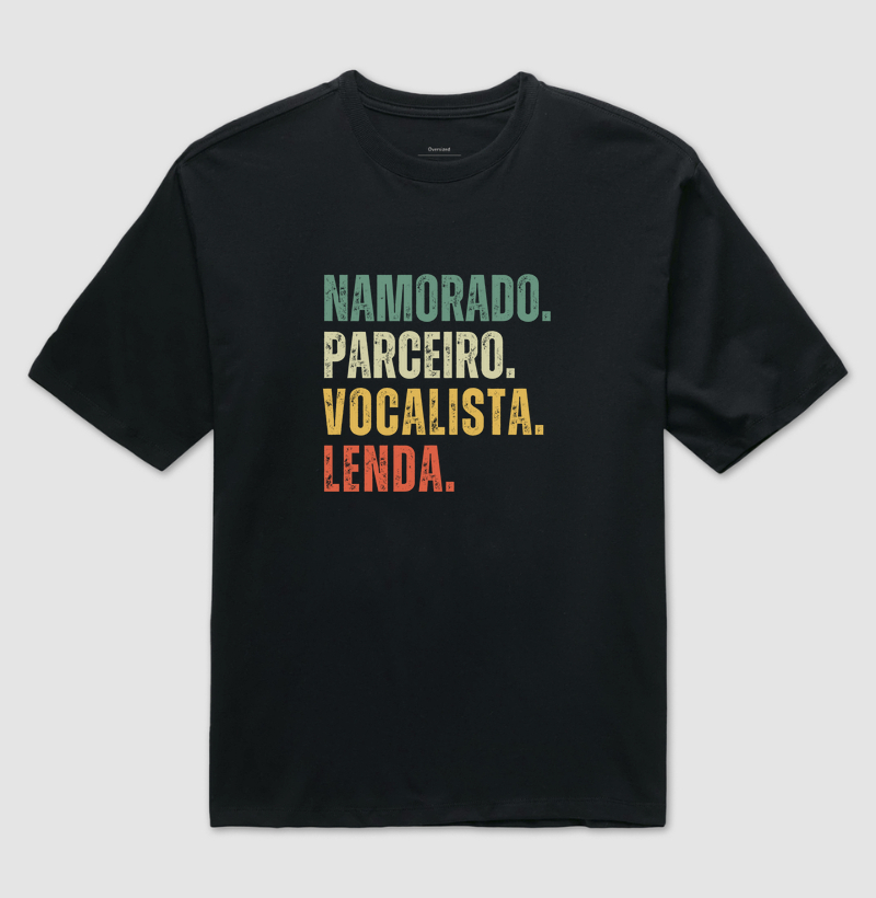NAMORADO. PARCEIRO. VOCALISTA. LENDA.
