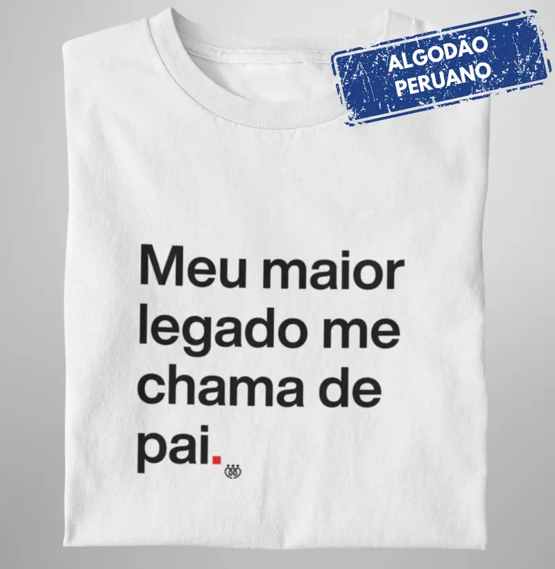 Meu maior legado - pai