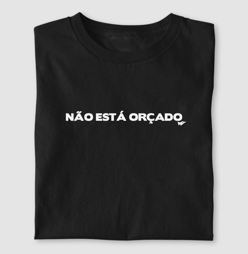 Camiseta: Não está orçado.