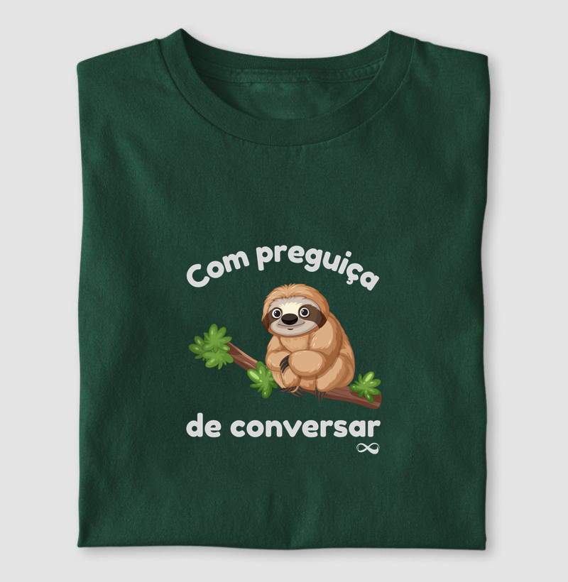 Com preguiça de conversar