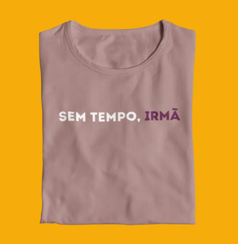 Sem tempo, irmã
