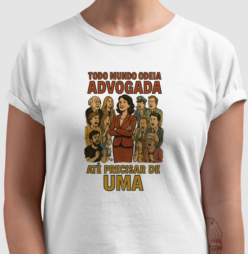 Todo Mundo Odeia Advogada