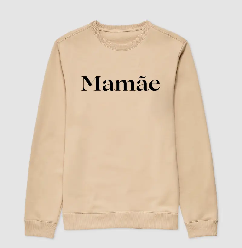 Suéter Moletom MAMÃE
