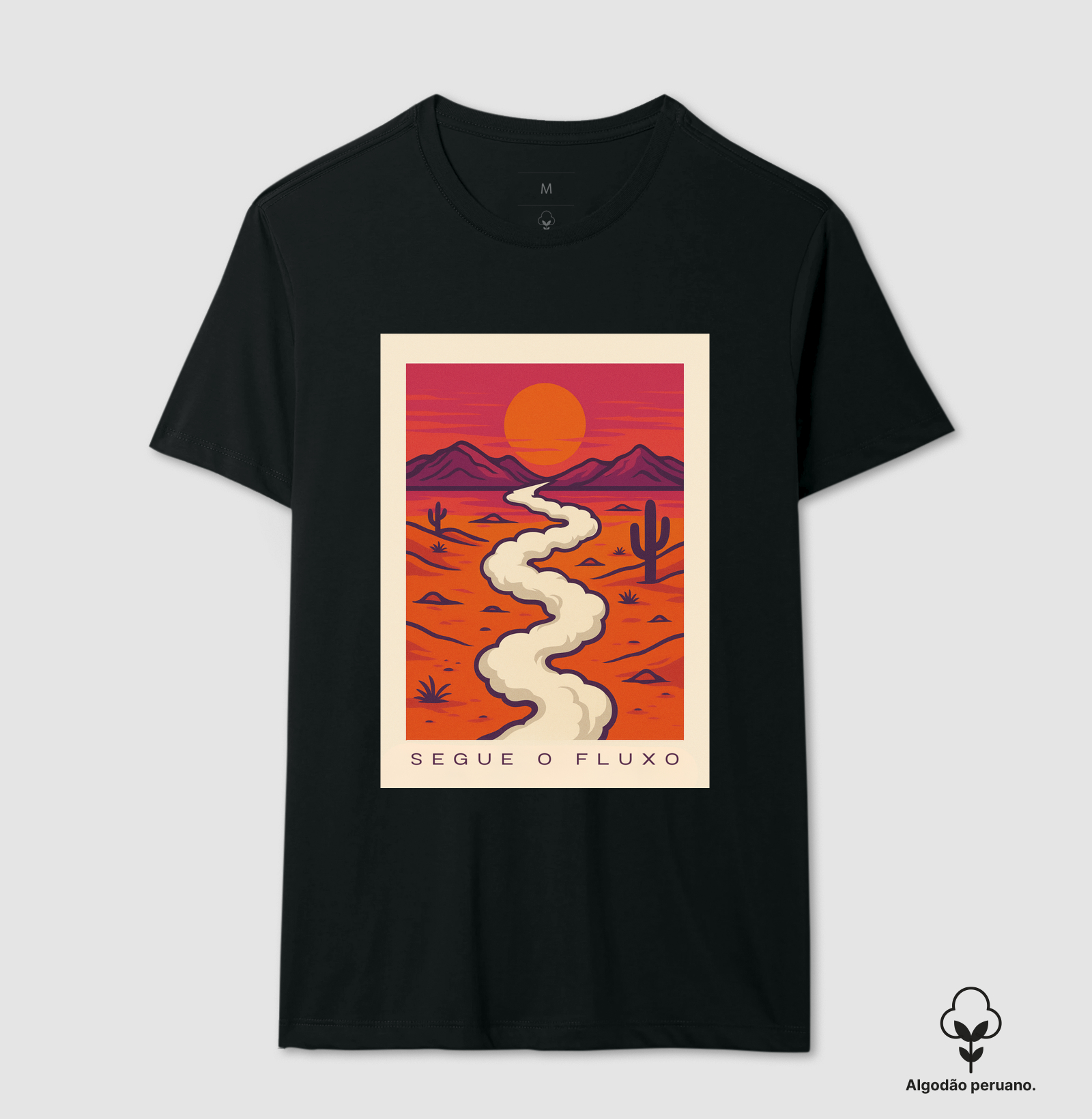 Camiseta algodão peruano - Segue o Fluxo