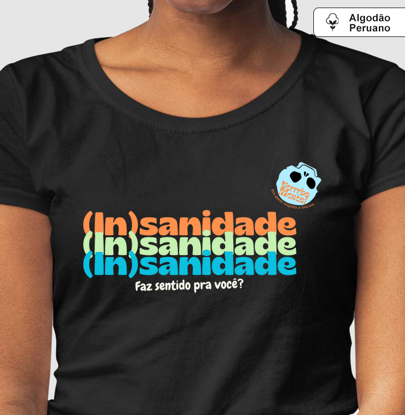 Camiseta (In)sanidade