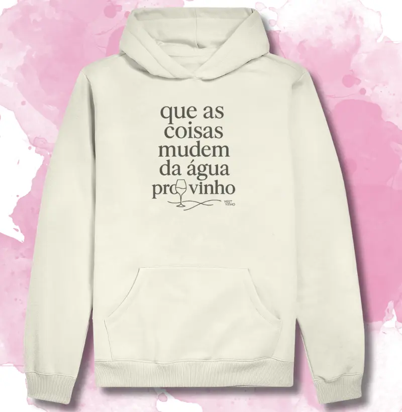 DA ÁGUA PRO VINHO