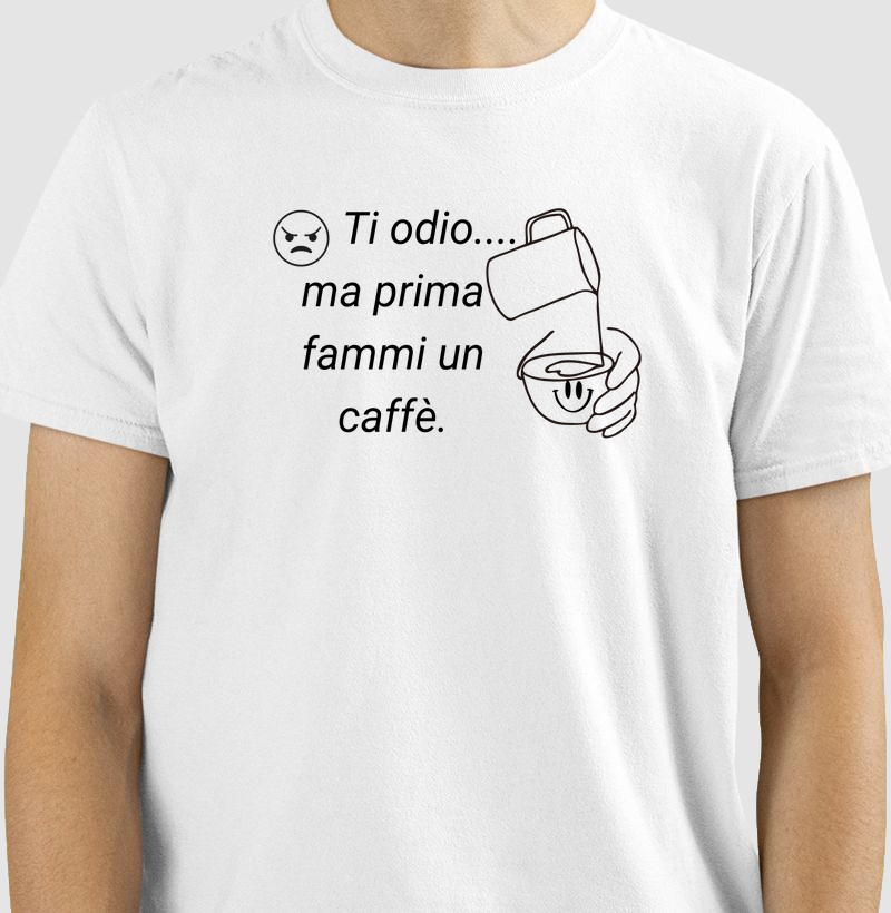Ti odio...ma prima fammi un caffè.