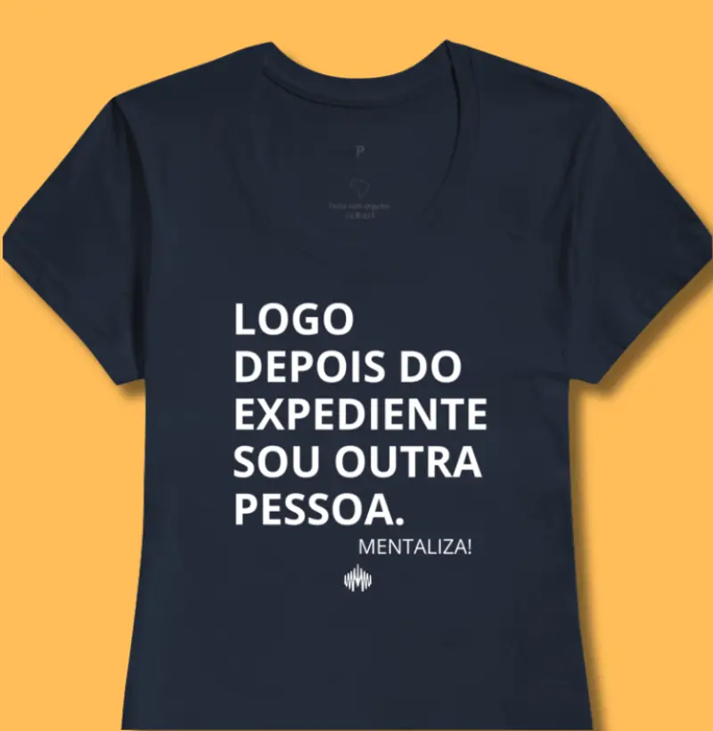 Logo depois do expediente sou outra pessoa.