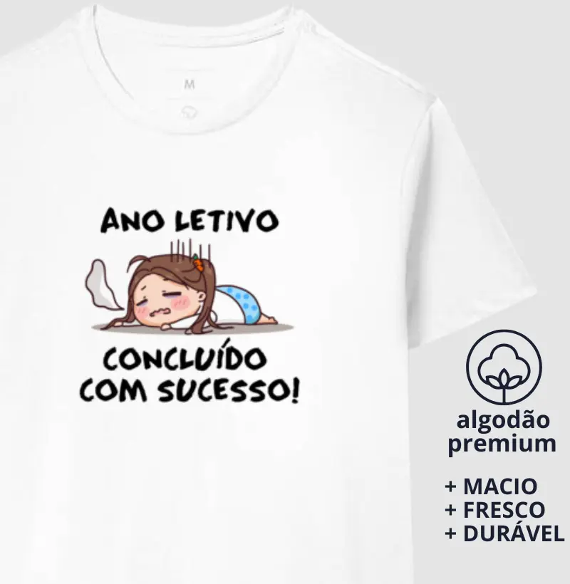 Camiseta Ano Letivo Concluído com Sucesso