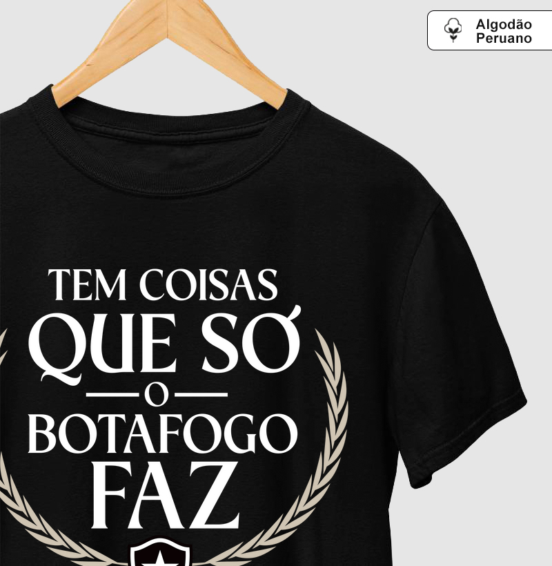 Só o Botafogo