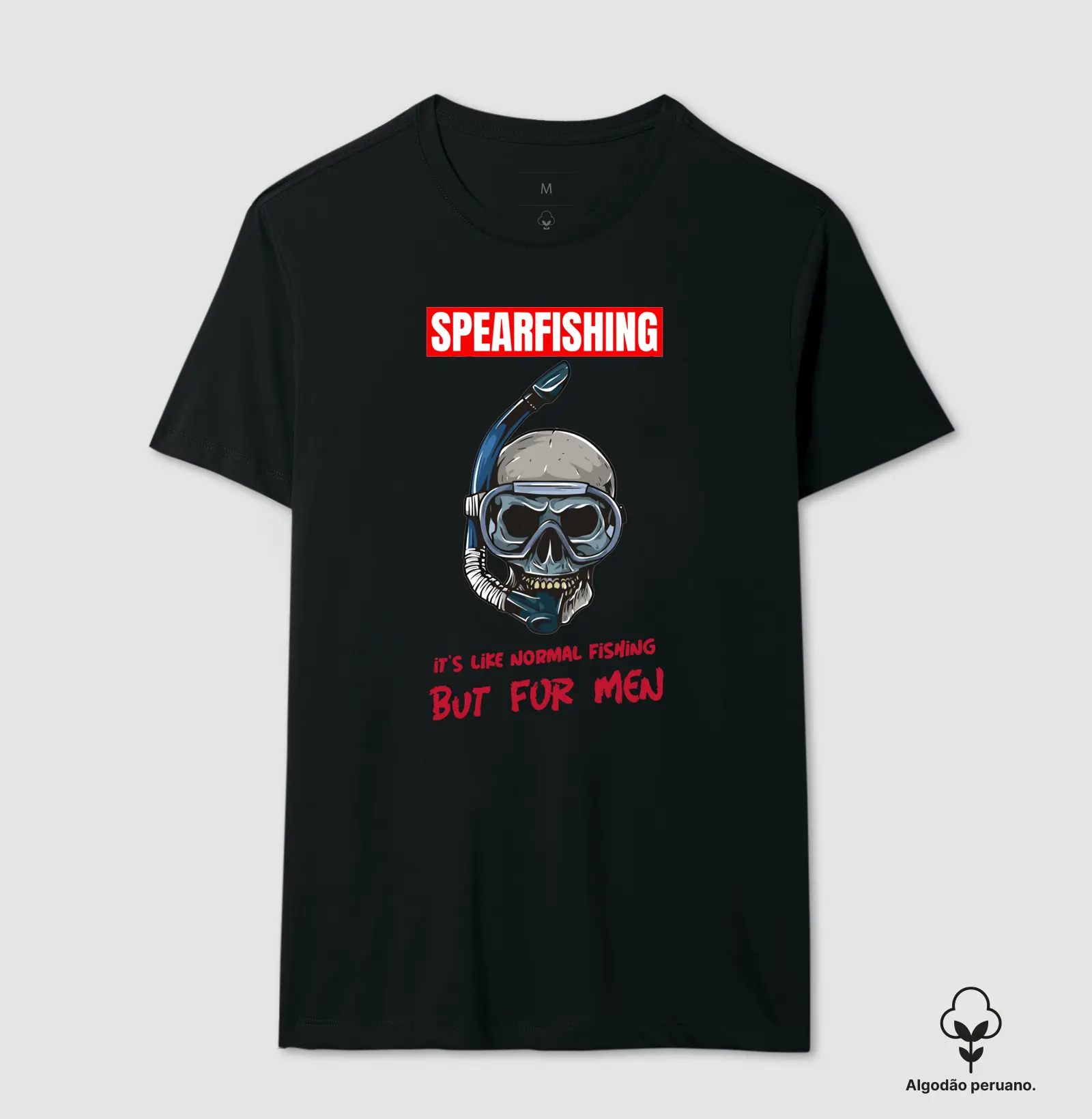Camisa Premium SpearFishing its Like Normal Fishing, But For Men