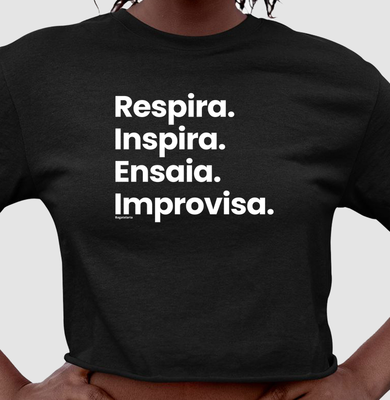 Respira, Inspira, Ensaia, Improvisa