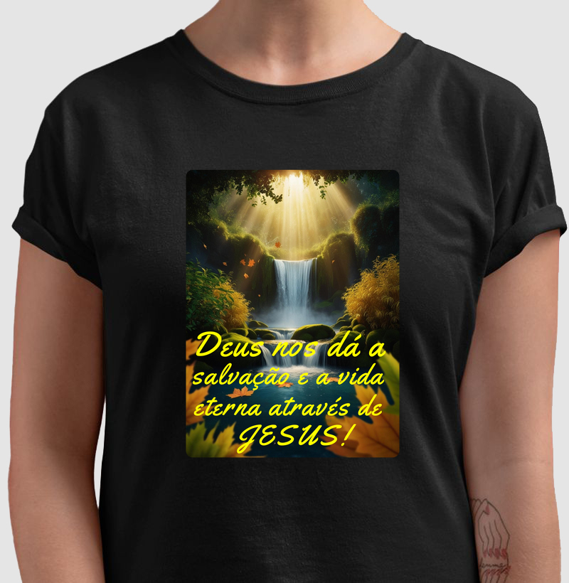 Deus nos dá a salvação e a vida eterna através de Jesus!
