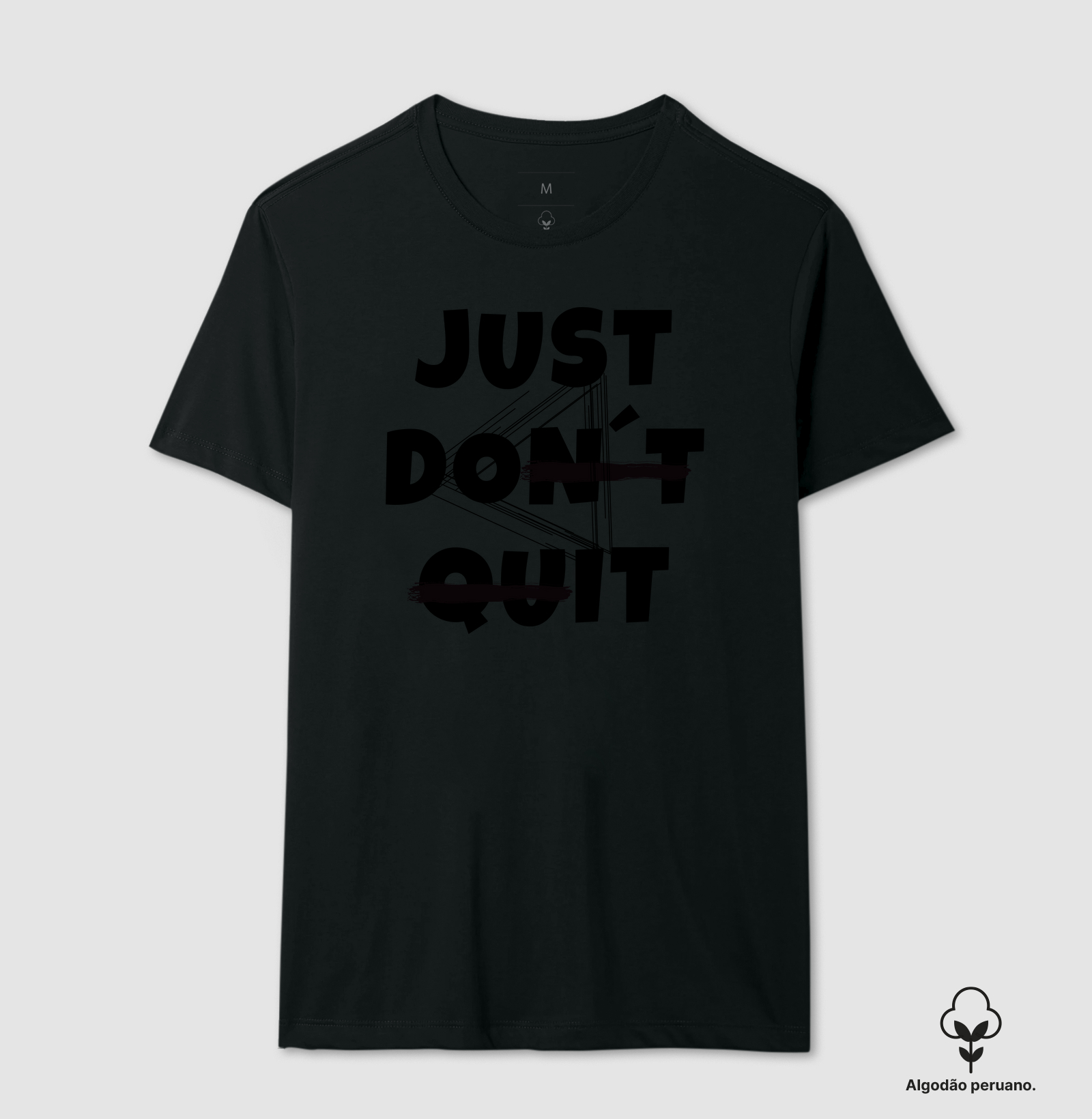 Estampa "Just Don’t Quit – Continue Firme"