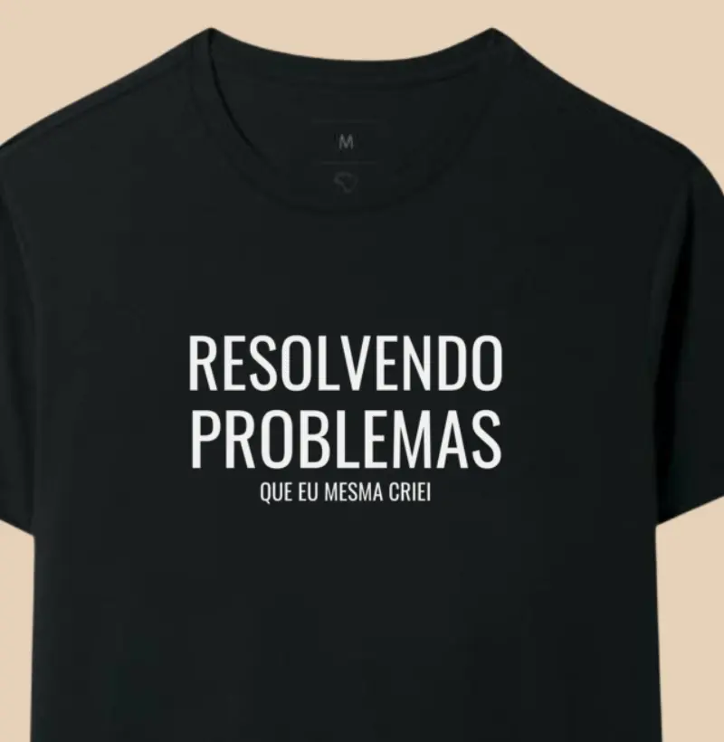 Resolvendo Problemas Que eu mesma criei
